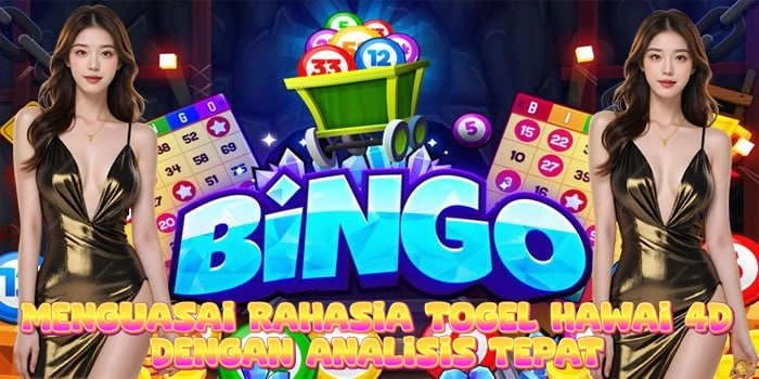 Menguasai Rahasia Togel Hawai 4D Dengan Analisis Tepat